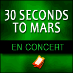 30 SECONDS TO MARS en Concert au Grand Palais à Paris & Tournée des Festivals 2013