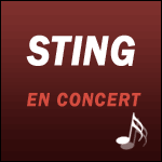STING EN CONCERT - Back To Bass Tour 2012 : Billets & Programme de la Tournée