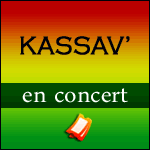 KASSAV EN CONCERT au Zénith de Paris en Mai 2016 : info-billetterie