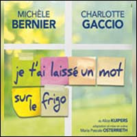 JE T'AI LAISSÉ UN MOT SUR LE FRIGO : Nouveau Spectacle avec Michèle Bernier