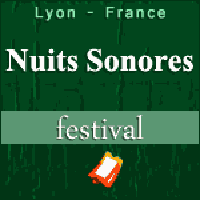 NUITS SONORES DE LYON 2017 : Billets 1 Jour, 1 Nuit, Pass 3 Nuits et Nights & Days + Programme
