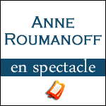 BILLETS ANNE ROUMANOFF - Tournée Rou(ge)manoff 2015 + Nouveau Spectacle à l'Olympia