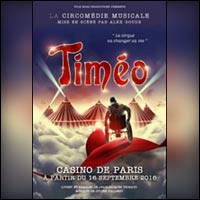 BILLETS TIMEO : Spectacle de Cirque Musical à Paris & Tournée 2017