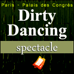 BILLETS DIRTY DANCING 2018 : la Comédie Musicale au Palais des Congrès de Paris et en Tournée