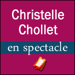 BILLETS CHRISTELLE CHOLLET : Spectacle à Bobino à Paris et Tournée