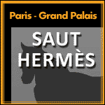 LE SAUT HERMÈS 2017 - Grand Palais à Paris : Réservation de Billets 1 Jour & Pass Weekend