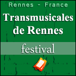 TRANSMUSICALES DE RENNES 2015 : Pass, Billets & Programme du Festival