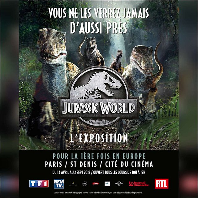 EXPOSITION JURASSIC WORLD à la Cité du Cinéma à Paris 2018