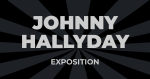 Billets Exposition Johnny Hallyday
