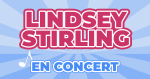Places de Concert Lindsey Stirling