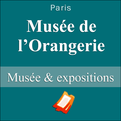 Entrées Musée de l'Orangerie Paris