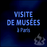 Billets d'entrée - Visite de Musée à Paris