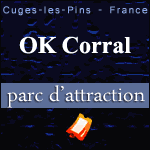 Ticket OK Corral - Parc d attraction