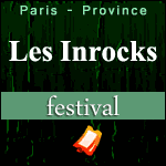 FESTIVAL LES INROCKS 2012 : Billets + Programme des Concerts à Paris et Province