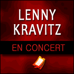 LENNY KRAVITZ EN CONCERT à l'Olympia de Paris & Tournée des Festivals 2015