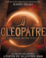 Spectacle Cléopâtre : prolongation à Paris en janvier 2010 & début de la Tournée Province