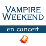 VAMPIRE WEEKEND EN CONCERT au Casino de Paris le 29 Mai 2013 & Nouvel Album !