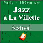FESTIVAL JAZZ À LA VILLETTE 2016 à Paris : Billets & Programme des Concerts