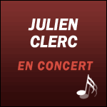 JULIEN CLERC EN CONCERT au Palais des Sports de Paris et Tournée Province 2015