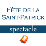 FÊTE DE LA SAINT-PATRICK 2017 avec Celtic Dances à Paris et en Tournée