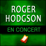ROGER HODGSON de Supertramp en Concert à l'Olympia Paris 2015 2016 & Province