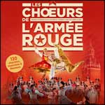 LES CHŒURS DE L'ARMÉE ROUGE en Concert à Paris & Tournée 2015 - Une Nuit à l'Opéra