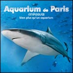 Actu Aquarium de Paris - Cinéaqua