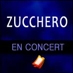 BILLETS ZUCCHERO : Concerts à l'Olympia à Paris & Tournée 2016