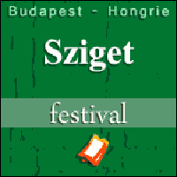 SZIGET FESTIVAL 2016 - Budapest Hongrie : Billets & Programme avec Rihanna, Muse, Sia...