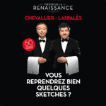 CHEVALLIER & LASPALES en Spectacle à Paris & Tournée dans toute la France 2015-2016