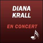 DIANA KRALL EN CONCERT à Paris, Marseille et Genève en Octobre 2017