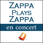 Dweezil Zappa Plays Zappa en Concert à l'Olympia à Paris & Nice Jazz Festival 2010 : Info-Billetterie