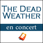 The Dead Weather en Concert au Bataclan à Paris le 30 Juin 2010 : Réservation de Billets