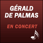 BILLETS GÉRALD DE PALMAS - Concert à l'Olympia à Paris + Tournée 2014 à Réserver