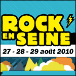 ROCK EN SEINE 2010 : Réservation de Packs VIP avec Arcade Fire, Cypress Hill, Blink 182...