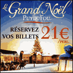 PARC LE PUY DU FOU - Spectacle Mystère de Noël 2013 : Réservation de Billets à 21 €