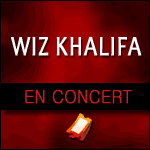 WIZ KHALIFA en concert au Zénith de Paris : Info-billetterie & Réservation de Tickets