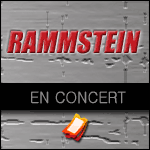 RAMMSTEIN EN CONCERT : Nouveaux et Derniers Billets pour Paris Bercy 2012 !