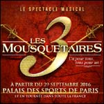 LES 3 MOUSQUETAIRES : Comédie Musicale à Paris & Tournée 2016 2017