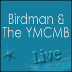 BIRDMAN & THE YMCMB en Concert au Zénith de Paris le 3 Juillet 2012 : Réservation de Billets