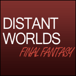 Actu Distant Worlds - Final Fantasy