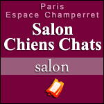 PROMO SALON CHIENS CHATS -33% : Réduction sur les Billets - Paris Espace Champerret