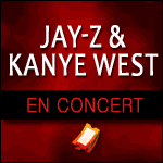 JAY-Z & KANYE WEST EN CONCERT : Date supplémentaire à Paris Bercy le 18 Juin 2012 !