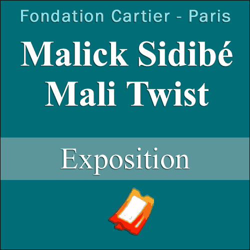 BILLETS D'EXPOSITION - Malick Sidibé - Fondation Cartier Paris