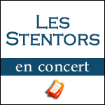 LES STENTORS - Concerts au Bataclan à Paris & Tournée 2014 2015 en Province