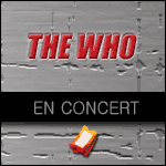 THE WHO EN CONCERT au Zénith de Paris le 30 Juin 2015 : Info-billetterie