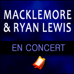 MACKLEMORE & RYAN LEWIS EN CONCERT à Paris, Montpellier, Nantes, Genève