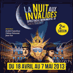 BILLETS LA NUIT AUX INVALIDES 2013 : Spectacle Monumental 3D de Son et Lumière