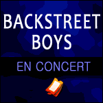 LES BACKSTREET BOYS en Concert : Zénith de Paris 2014 - Tournée Anniversaire des 20 Ans