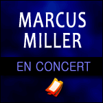 MARCUS MILLER en Concert à l'Olympia Paris & Tournée 2016